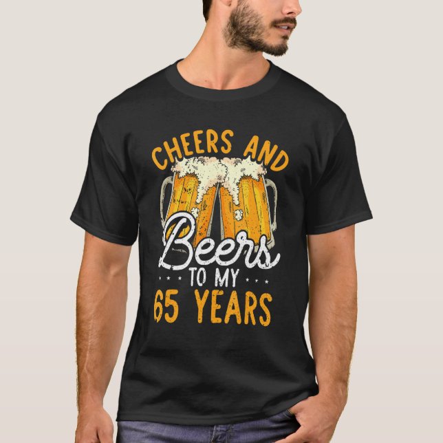 Camiseta Saludos Y Cervezas A 65 Años 65 Cumpleaños Para M (Anverso)