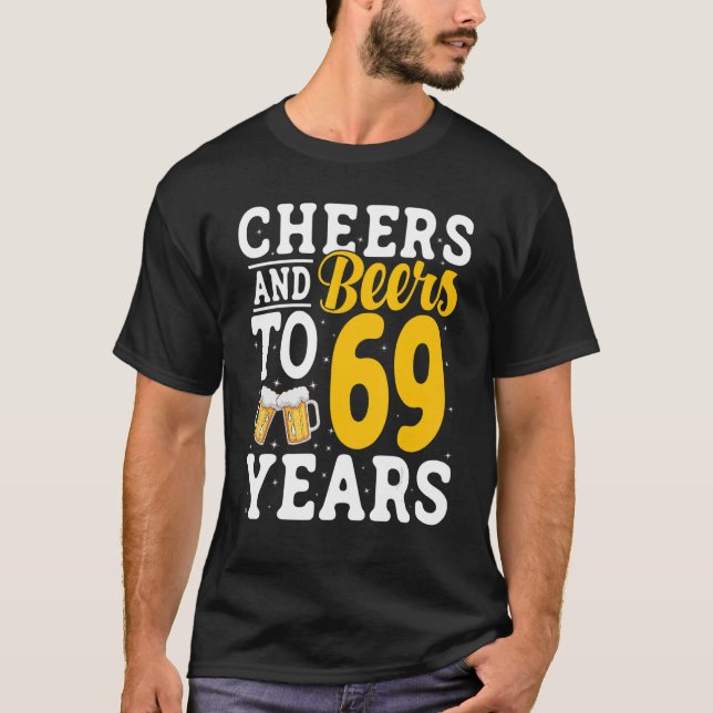 Camiseta Saludos y cervezas a 69 años Beer Beer 69 años (Anverso)