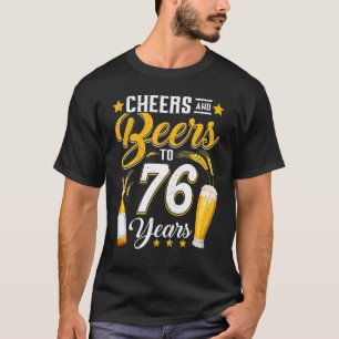 Camiseta Saludos Y Cervezas A 76 Años 76ª Bebida De Cumplea