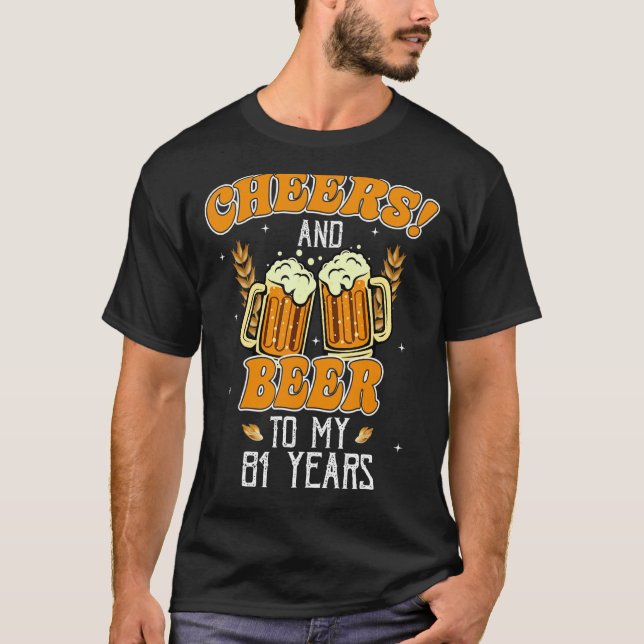 Camiseta Saludos Y Cervezas A 81 Años 81ª Fiesta De Cumplea (Anverso)
