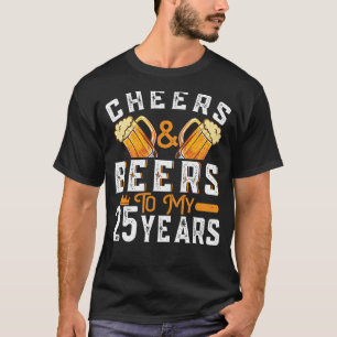 Camiseta Saludos Y Cervezas A Mis 25 Años 25 Cumpleaños 1