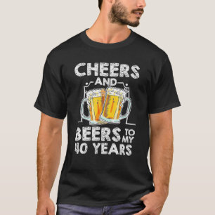 Camiseta Saludos Y Cervezas A Mis 40 Años 40. Cumpleaños