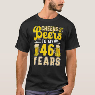 Camiseta Saludos Y Cervezas A Mis 46 Años 46º Cumpleaños