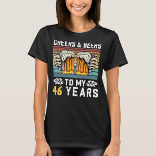 Camiseta Saludos Y Cervezas A Mis 46 Años 46 Cumpleaños 1