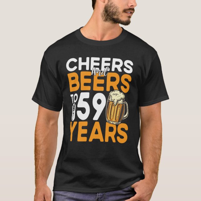 Camiseta Saludos Y Cervezas A Mis 59 Años 59º Cumpleaños (Anverso)