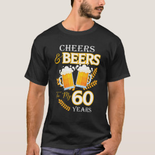Camiseta Saludos Y Cervezas A Mis 60 Años