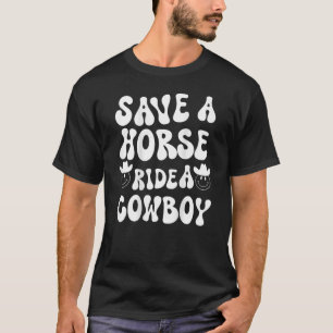 Camiseta Salva A Un Caballo Con Un Cowboy Groovy Print On B