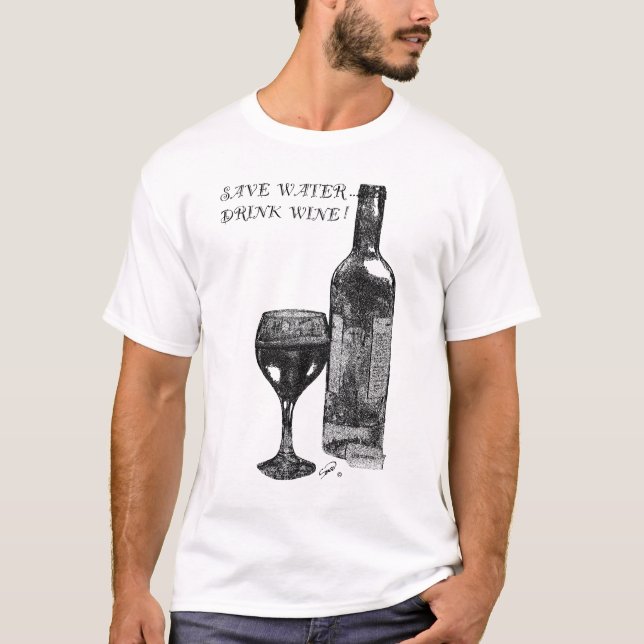 Camiseta ¡Salva agua, bebe vino! (Anverso)