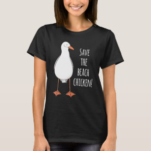 Camiseta ¡Salva al pollo de la playa! Gaviota divertida