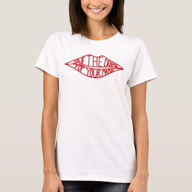 Camiseta salva el drama para tu mamá (Anverso)