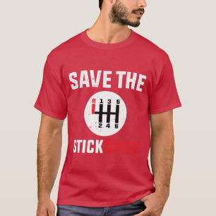 Camiseta salva el palo Amante del coche de cambio manual Co