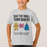 Camiseta "Salva la panadería del pequeño pueblo" |
