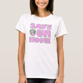 Camiseta Salva Nuestra Casa - Llamado al Activismo