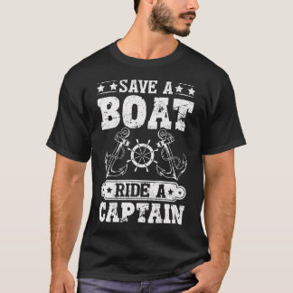 Camiseta Salva un paseo en barco un capitán Pontón marítimo
