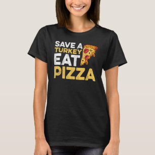Camiseta salva un pavo come pizza niños agradecidos adultos