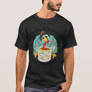Camiseta Salva un pavo come Spaghetti Divertido Italiano Li