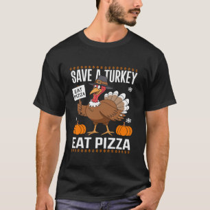 Camiseta Salva un pavo come una pizza Gracioso Día de Acció