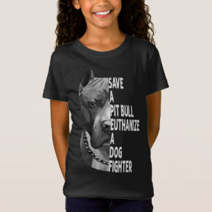 Camiseta Salva Un Pitbull Euthanize A Dog Fighter Funny Lov