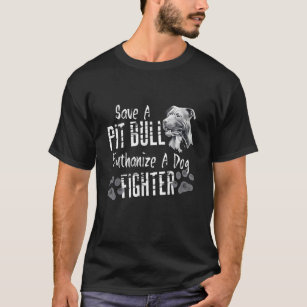 Camiseta Salva Una Eutanasia De Pitbull Para Un Luchador De