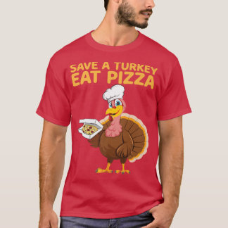 Camiseta Salva una Turquía Coma Pizza Vegan Graciosa Acción