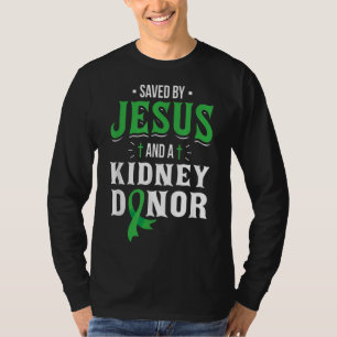 Camiseta Salvado Por Jesús Y Un Donante De Riñones - Tránsi