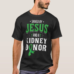 Camiseta Salvado Por Jesús Y Un Donante De Riñones - Tránsi