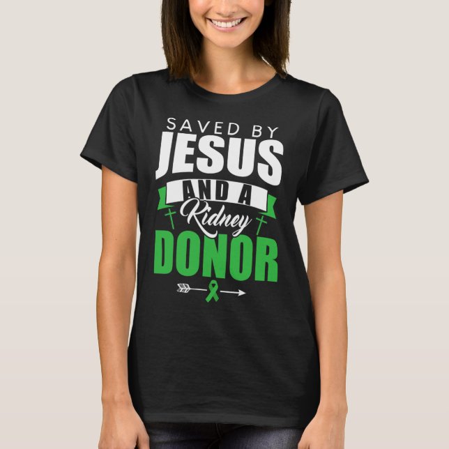 Camiseta Salvado Por Jesús Y Un Trasplante De Órganos Donan (Anverso)
