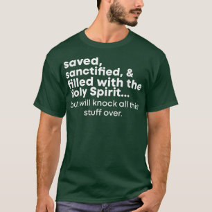 Camiseta Salvados, Sancionados Y Llenos De Espíritu Santo