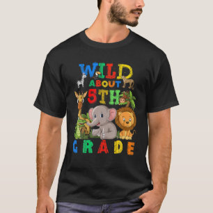 Camiseta Salvaje A Aproximadamente El Estudiante De Quinto