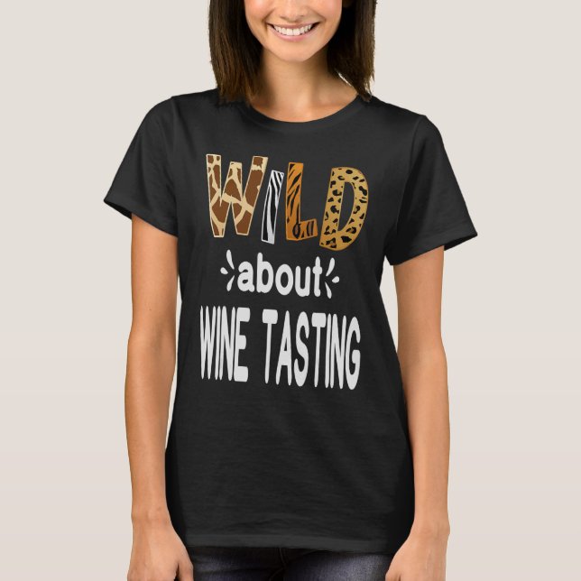Camiseta Salvaje acerca de la degustación de vino (Anverso)