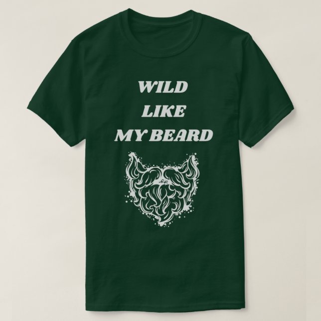 Camiseta Salvaje como mi barba 1 (Diseño del anverso)