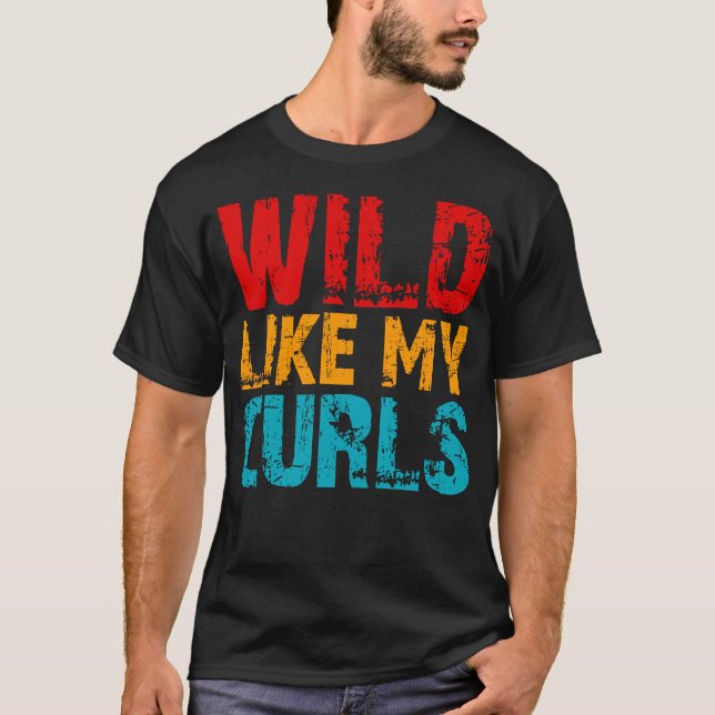 Camiseta salvaje como mis rizos (Anverso)
