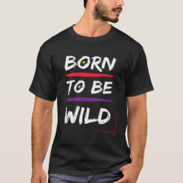 Camiseta Salvaje de Nacimiento