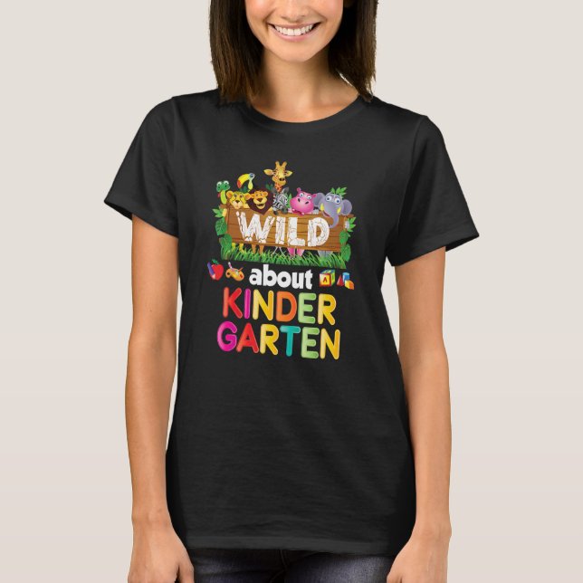 Camiseta Salvaje Sobre El Estudiante De Jardín De Niños De  (Anverso)