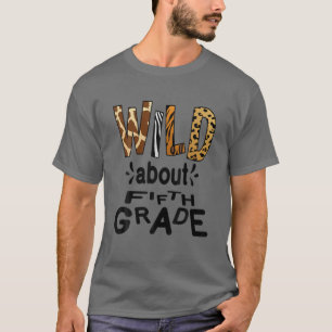 Camiseta Salvaje sobre quinto grado, primer día de profesor