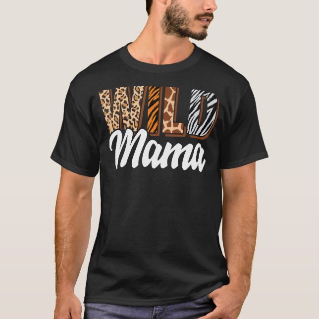 Camiseta Salvaje zoológico Mama Nació Dos es Salvaje Día B  (Anverso)