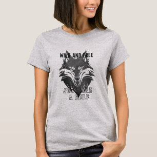 Camiseta Salvajes Y Libres Como Un Lobo