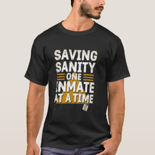 Camiseta Salvando la Cordura un Recluso a la Vez