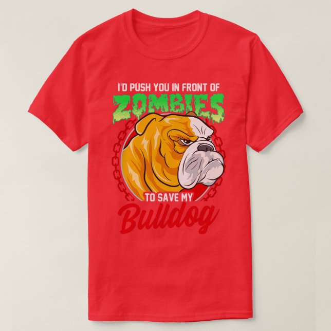 Camiseta Salvar a mi perro Bulldog de los zombis (Diseño del anverso)