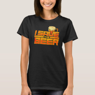 Camiseta Salvar al equipo de Beer Beer Beer Fiesta Beer 2