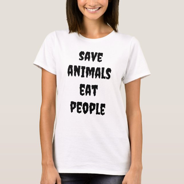Camiseta salvar animales, comer personas (Anverso)