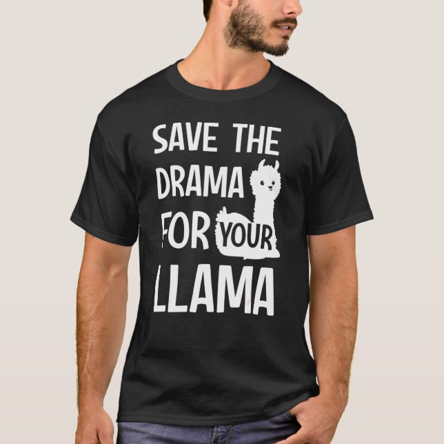Camiseta Salvar el drama para tu llamada (Anverso)