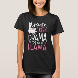 Camiseta Salvar el drama para tu llamada