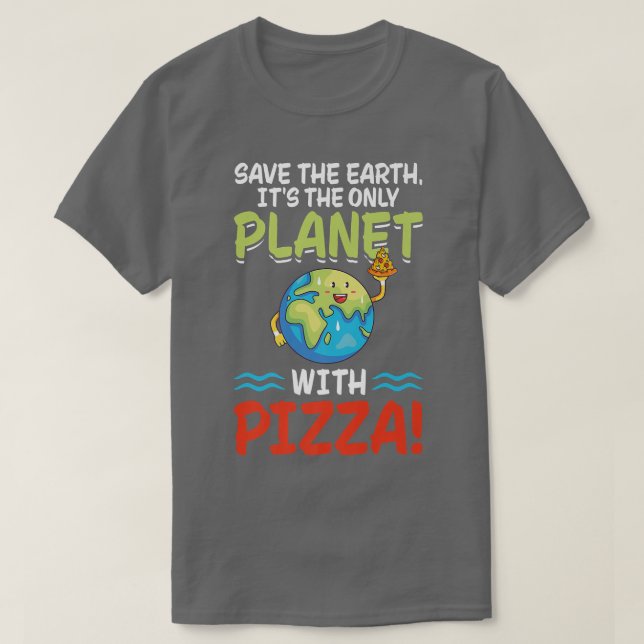 Camiseta Salvar el planeta de la Tierra con Pizza Día Mundi (Diseño del anverso)