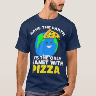 Camiseta Salvar el planeta Pizza Tierra Día Planeta Medio A