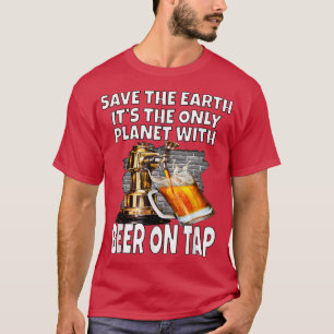 Camiseta Salvar la Tierra es el único planeta con cerveza e