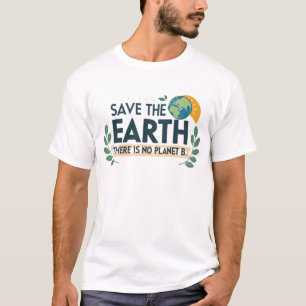 Camiseta Salvar la Tierra - No hay planeta B