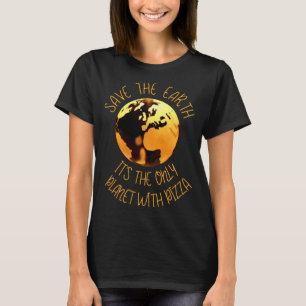 Camiseta Salvar La Tierra Único Planeta Con Pizza Divertida