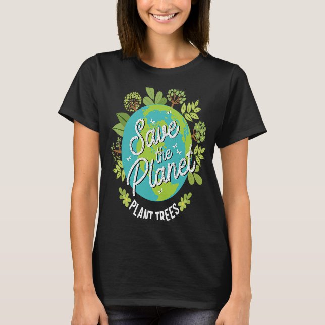 Camiseta Salvar los árboles de las plantas planetarias (Anverso)