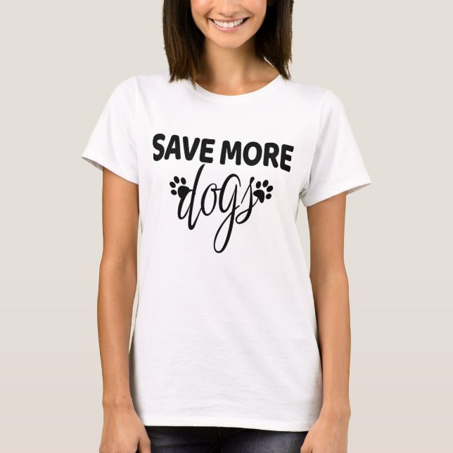 Camiseta Salvar Más Perros  (Anverso)
